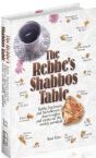 The Rebbe's Shabbos Table Rebbe Nachman And His Followers Share Insights And Stories On The Weekly Parashah